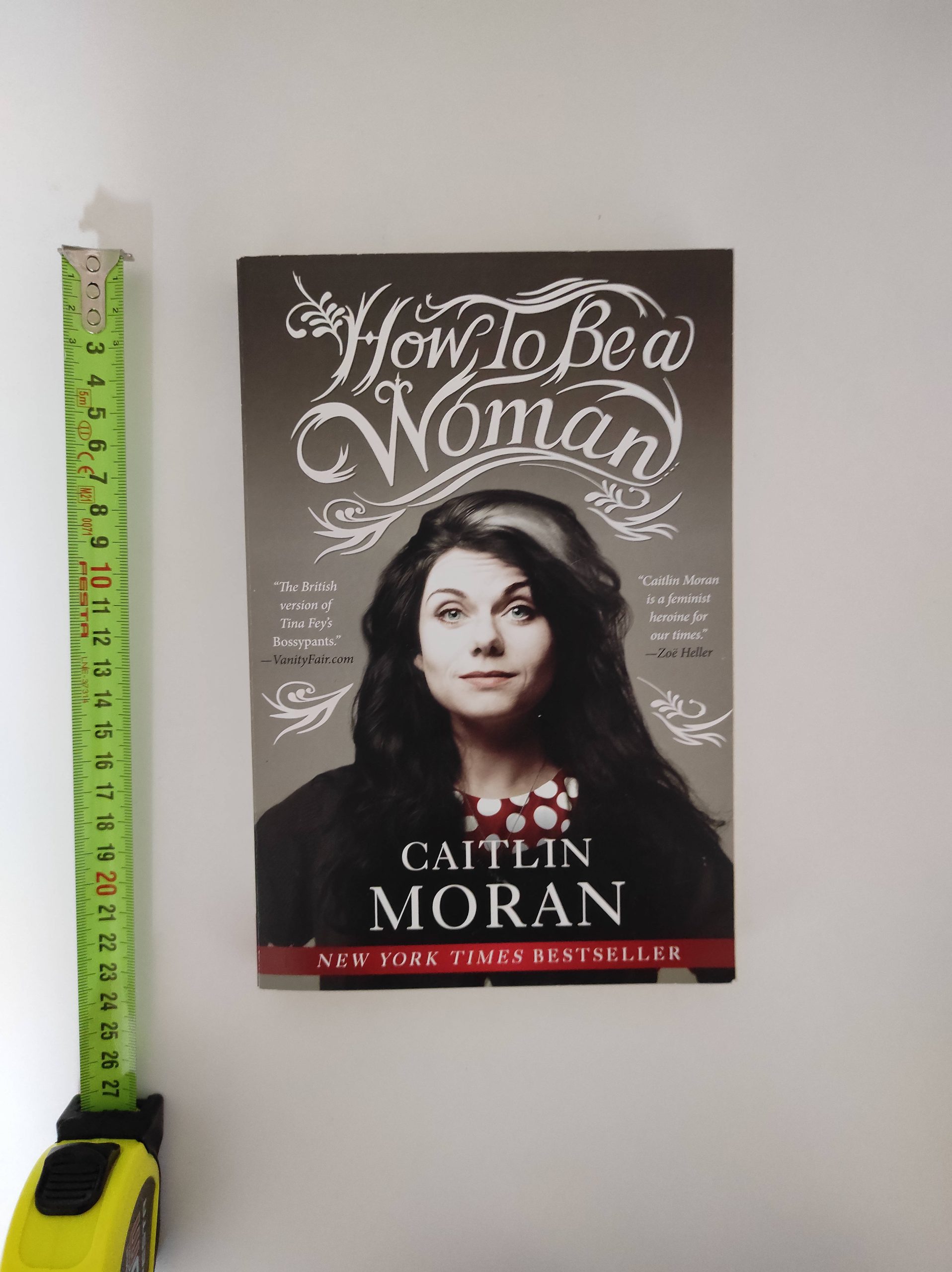 Caitlin Moran How To Be A Woman Oh My Book